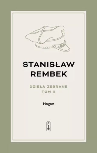 Dzieła zebrane. Tom 2. Nagan. Powieść
