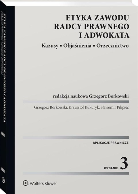 Etyka zawodu radcy prawnego i adwokata Etyka zawodu radcy prawnego i adwokata