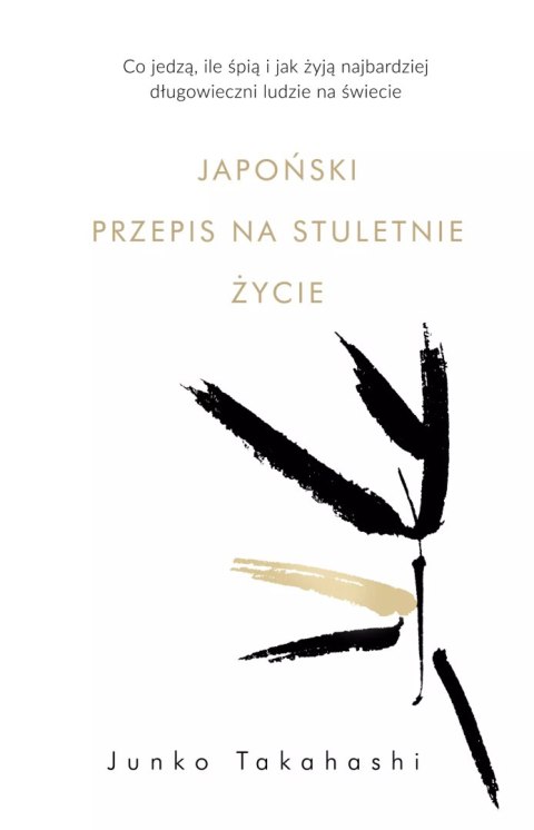 Japoński przepis na stuletnie życie. Co jedzą, ile śpią i jak żyją najbardziej długowieczni ludzie na świecie Japoński przepis na stuletnie życie. Co jedzą, ile śpią i jak żyją najbardziej długowieczni ludzie na świecie