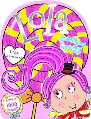 Lola lizaczkowa wróżka Lola lizaczkowa wróżka