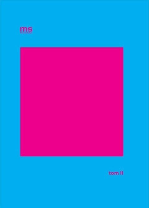 Muzeum Sztuki w Łodzi. Monografia. T.2 Muzeum Sztuki w Łodzi. Monografia. T.2