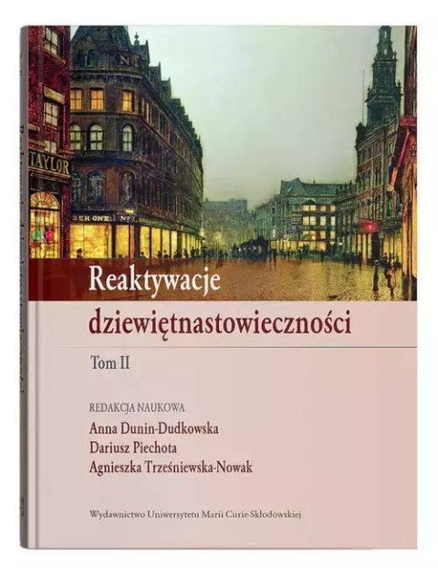 Reaktywacje dziewiętnastowieczności Tom 2 Reaktywacje dziewiętnastowieczności Tom 2