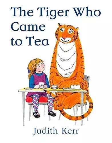The Tiger Who Came to Tea The Tiger Who Came to Tea