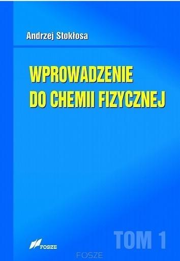 Wprowadzenie do chemii fizycznej T.1 Wprowadzenie do chemii fizycznej T.1