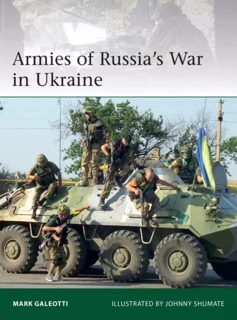 Armies of Russia's War in Ukraine Armies of Russia's War in Ukraine