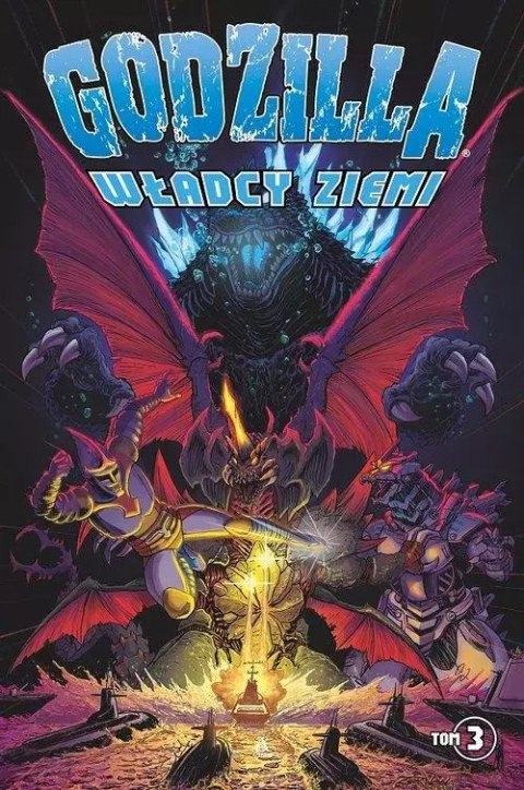 Godzilla: Władcy Ziemi tom 3 Godzilla: Władcy Ziemi tom 3