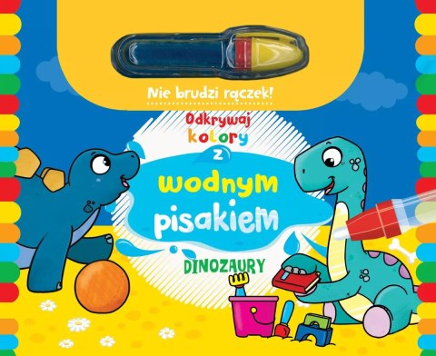 Odkrywaj kolory z wodnym pisakiem. Dinozaury Odkrywaj kolory z wodnym pisakiem. Dinozaury