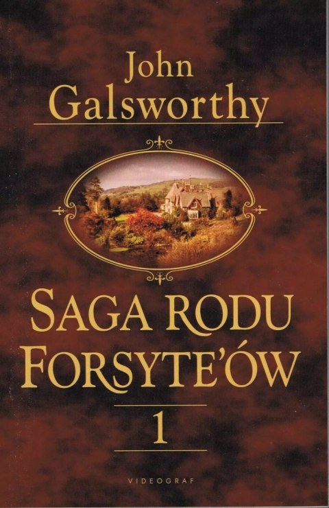 Saga rodu Forsyte'ów Tom 1 Posiadacz Saga rodu Forsyte'ów Tom 1 Posiadacz