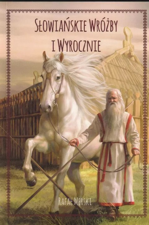Słowiańskie wróżby i wyrocznie Słowiańskie wróżby i wyrocznie
