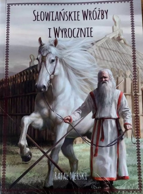 Słowiańskie wróżby i wyrocznie Słowiańskie wróżby i wyrocznie