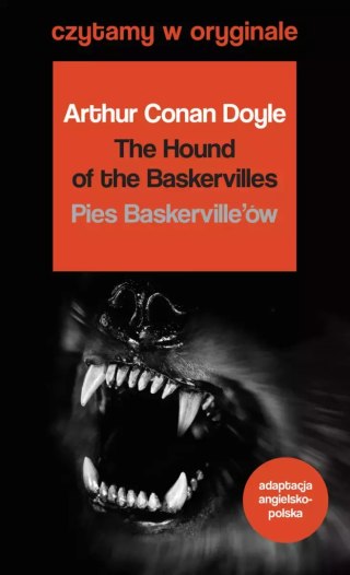 Czytamy w oryginale wielkie powieści. The Hound of the Baskervilles / Pies Baskerville'ów