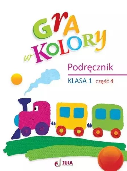 Gra w kolory SP 1 Podręcznik cz.4 Gra w kolory SP 1 Podręcznik cz.4