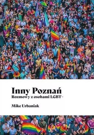 Inny Poznań. Rozmowy z osobami LGBT+