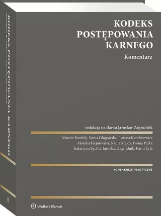 Kodeks postępowania karnego. Komentarz. Wydawnictwo Wolters Kluwer