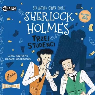 Klasyka dla dzieci. Sherlock Holmes. Tom 10. Trzej studenci. Audiobook