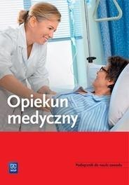 Opiekun medyczny. Podręcznik do nauki zawodu Opiekun medyczny. Podręcznik do nauki zawodu