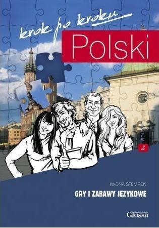Polski krok po kroku. Gry i zabawy językowe 2 Polski krok po kroku. Gry i zabawy językowe 2