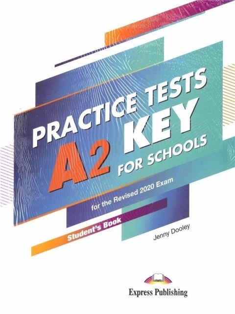 Practice Tests A2 Key For Schools SB + DigiBook Practice Tests A2 Key For Schools SB + DigiBook