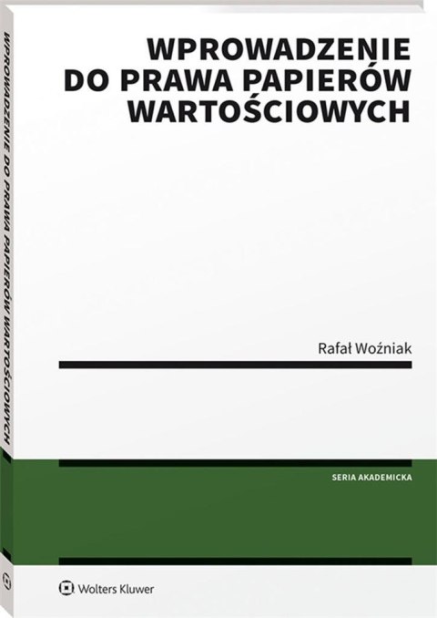 Wprowadzenie do prawa papierów wartościowych Wprowadzenie do prawa papierów wartościowych