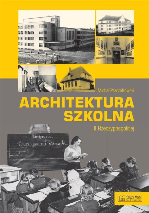Architektura szkolna II RP Architektura szkolna II RP