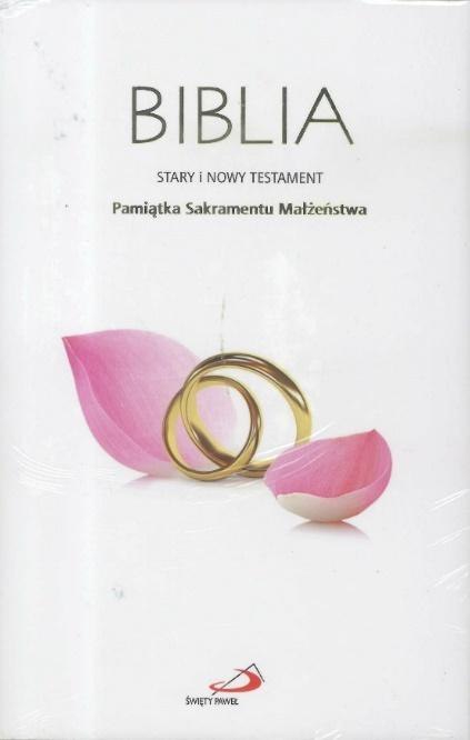 Biblia ST i NT. Pamiątka Sakramentu Małżeństwa Biblia ST i NT. Pamiątka Sakramentu Małżeństwa