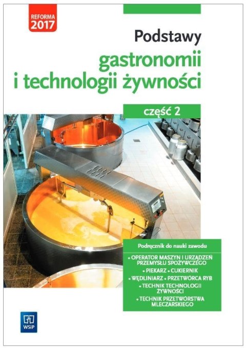Podstawy gastronomii i technologii żywn. cz.2 WSiP Podstawy gastronomii i technologii żywn. cz.2 WSiP