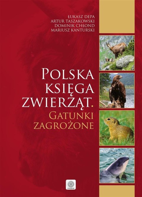 Polska księga zwierząt. Gatunki zagrożone Polska księga zwierząt. Gatunki zagrożone
