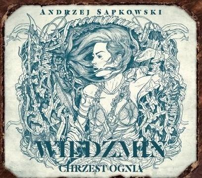 Wiedźmin 5- Chrzest ognia. Audiobook Wiedźmin 5- Chrzest ognia. Audiobook