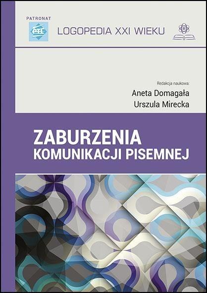 Zaburzenia komunikacji pisemnej Zaburzenia komunikacji pisemnej