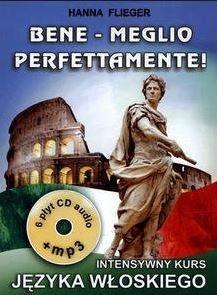 Bene - Meglio perfettamente! Kurs języka włoskiego Bene - Meglio perfettamente! Kurs języka włoskiego
