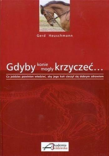 Gdyby konie mogły krzyczeć... Gdyby konie mogły krzyczeć...