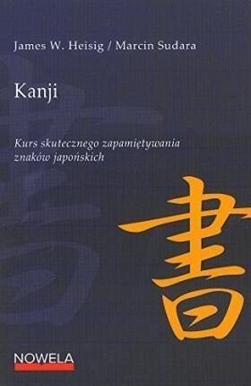 Kanji Kurs skutecznego zapamiętywania... Kanji Kurs skutecznego zapamiętywania...