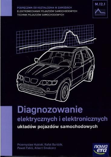 Mechanik Samochodowy PG Diagnozowanie elektryczn. Mechanik Samochodowy PG Diagnozowanie elektryczn.