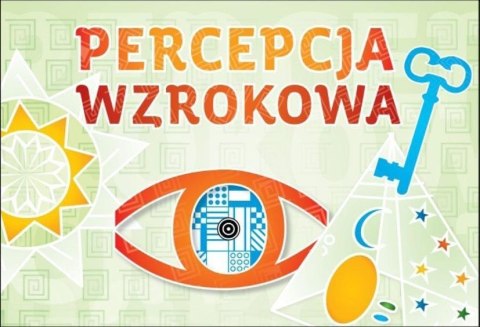 Percepcja wzrokowa Percepcja wzrokowa
