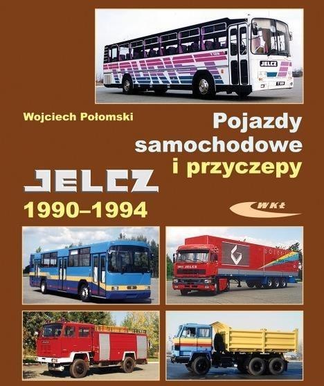 Pojazdy samochodowe i przyczepy Jelcz 1990-1994 Pojazdy samochodowe i przyczepy Jelcz 1990-1994