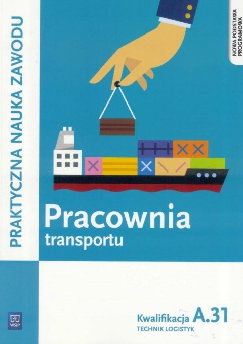 Pracownia transportu. Technik logistyk. Kwal.A.31 Pracownia transportu. Technik logistyk. Kwal.A.31