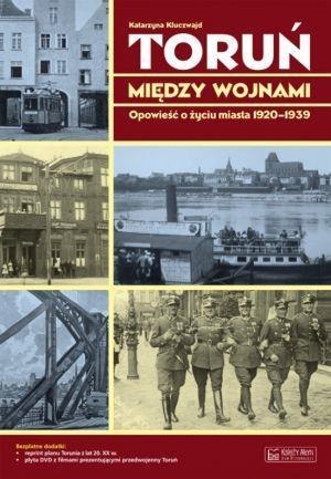 Toruń między wojnami Opowieść... Toruń między wojnami Opowieść...