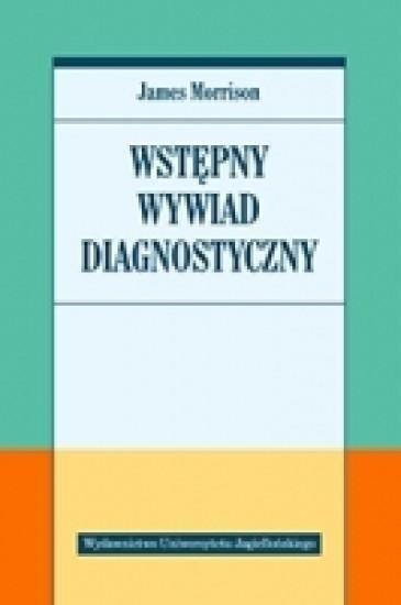 Wstępny wywiad diagnostyczny Wstępny wywiad diagnostyczny