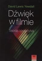 Dźwięk w filmie teoria i praktyka Dźwięk w filmie teoria i praktyka