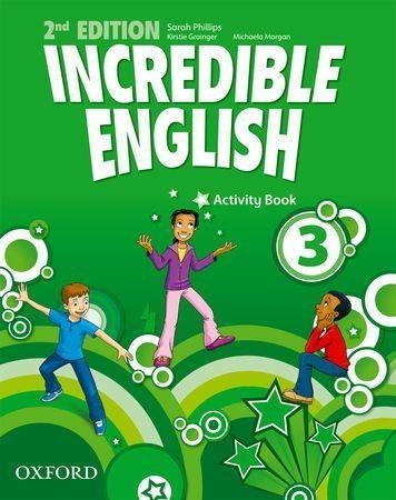 Incredible English 2E 3 AB OXFORD Incredible English 2E 3 AB OXFORD