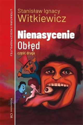 Nienasycenie. Czesć 2. Obłęd