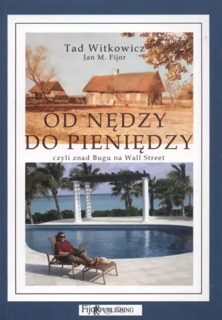 Od nędzy do pieniędzy, czyli znad Bugu na Wall Street