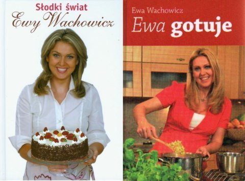 Pakiet - Ewa gotuje, Słodki świat Ewy Wachowicz Pakiet - Ewa gotuje, Słodki świat Ewy Wachowicz