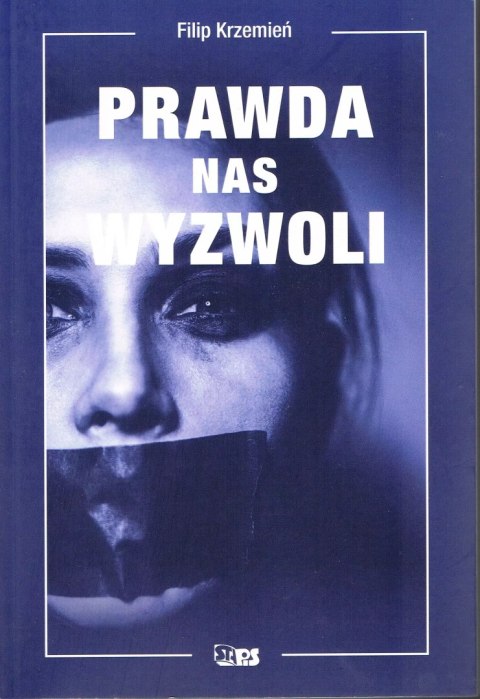 Prawda nas wyzwoli Prawda nas wyzwoli