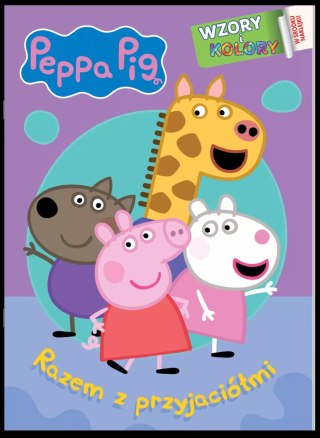 Razem z przyjaciółmi. Świnka Peppa. Wzory i Kolory