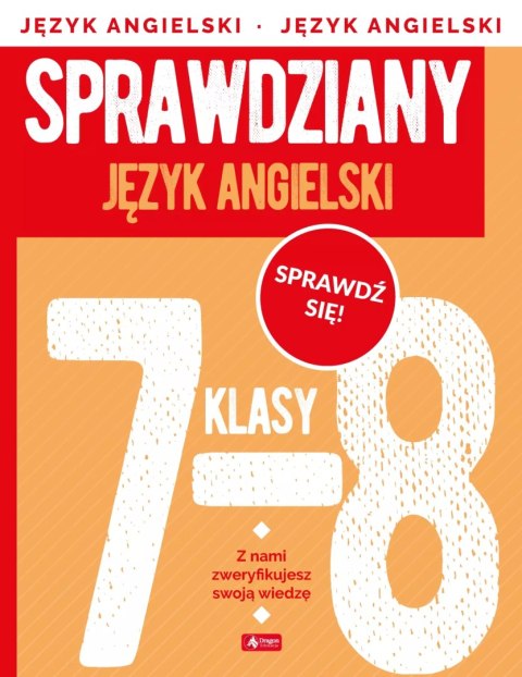 Sprawdziany. Język angielski. Klasy 7-8 Sprawdziany. Język angielski. Klasy 7-8