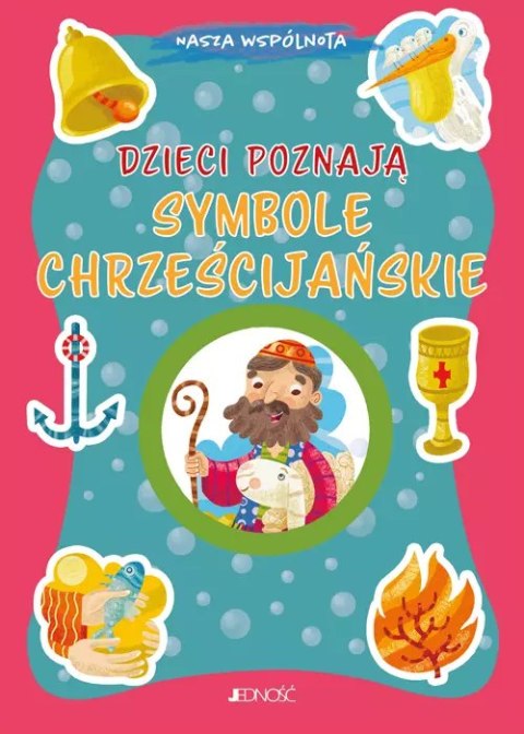 Dzieci poznają symbole chrześcijańskie Dzieci poznają symbole chrześcijańskie