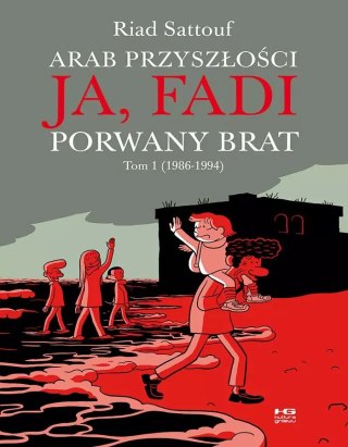 Ja, Fadi. Porwany brat. Tom 1 (1986-1994)