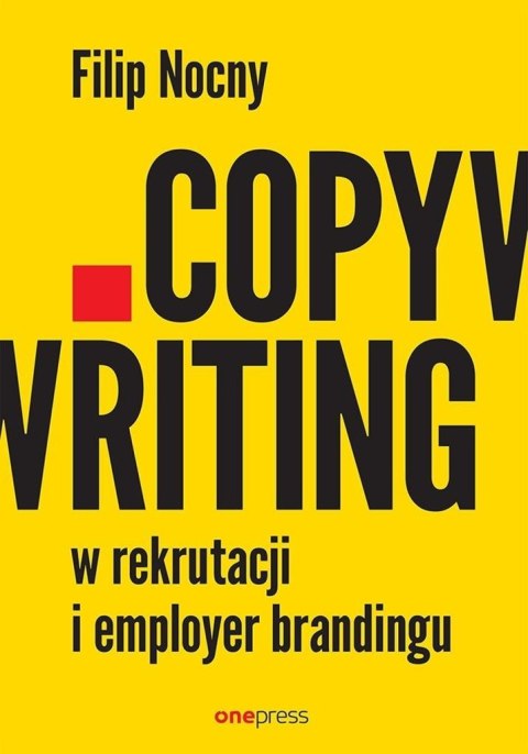 Copywriting w rekrutacji i employer brandingu Copywriting w rekrutacji i employer brandingu