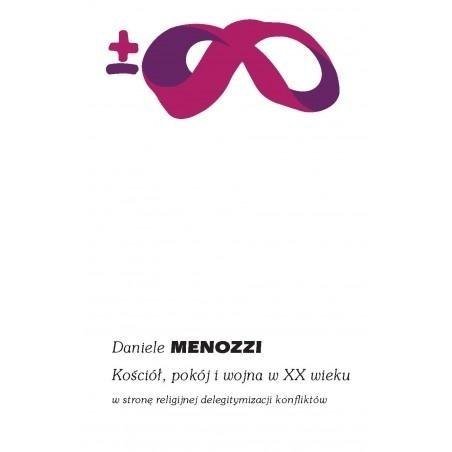 Kościół, pokój i wojna w XX wieku Kościół, pokój i wojna w XX wieku